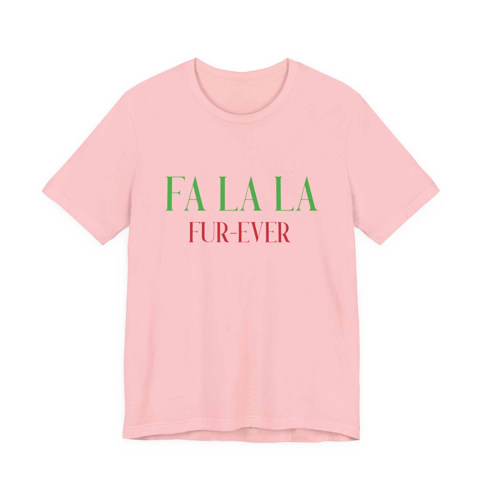 Fa La La Fur - ever Tee — Christmas Holiday Graphic T-Shirt - Shaggy Chic
