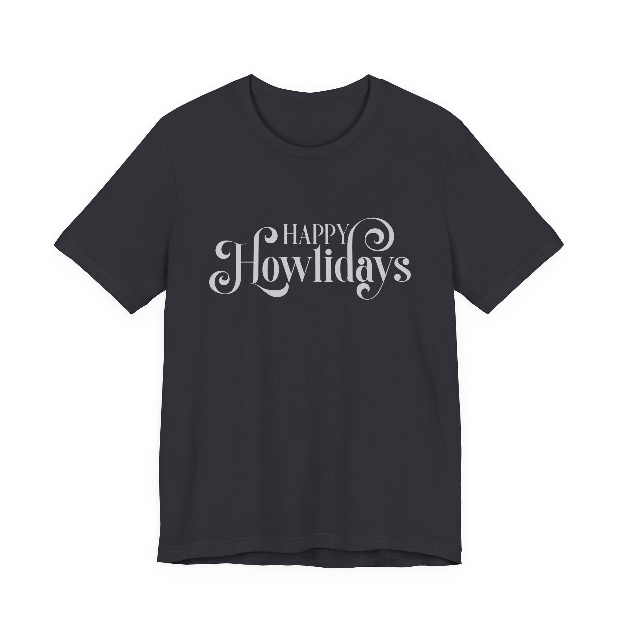 Happy Howlidays Script Tee — Minimal White Holiday T-Shirt - Shaggy Chic