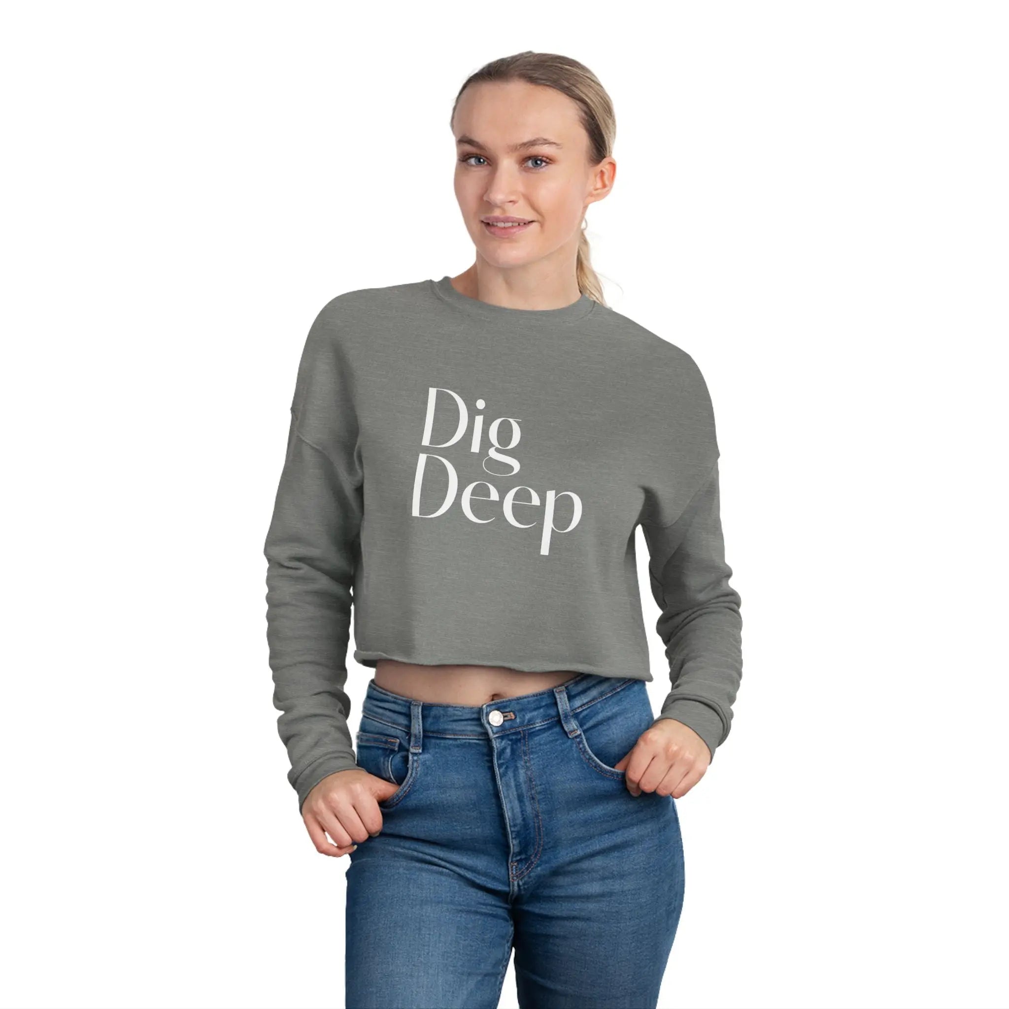 Motivational Women's Cropped Sweatshirt - 'Dig Deep' - Casual Comfort for Everyday Empowerment - Shaggy Chic