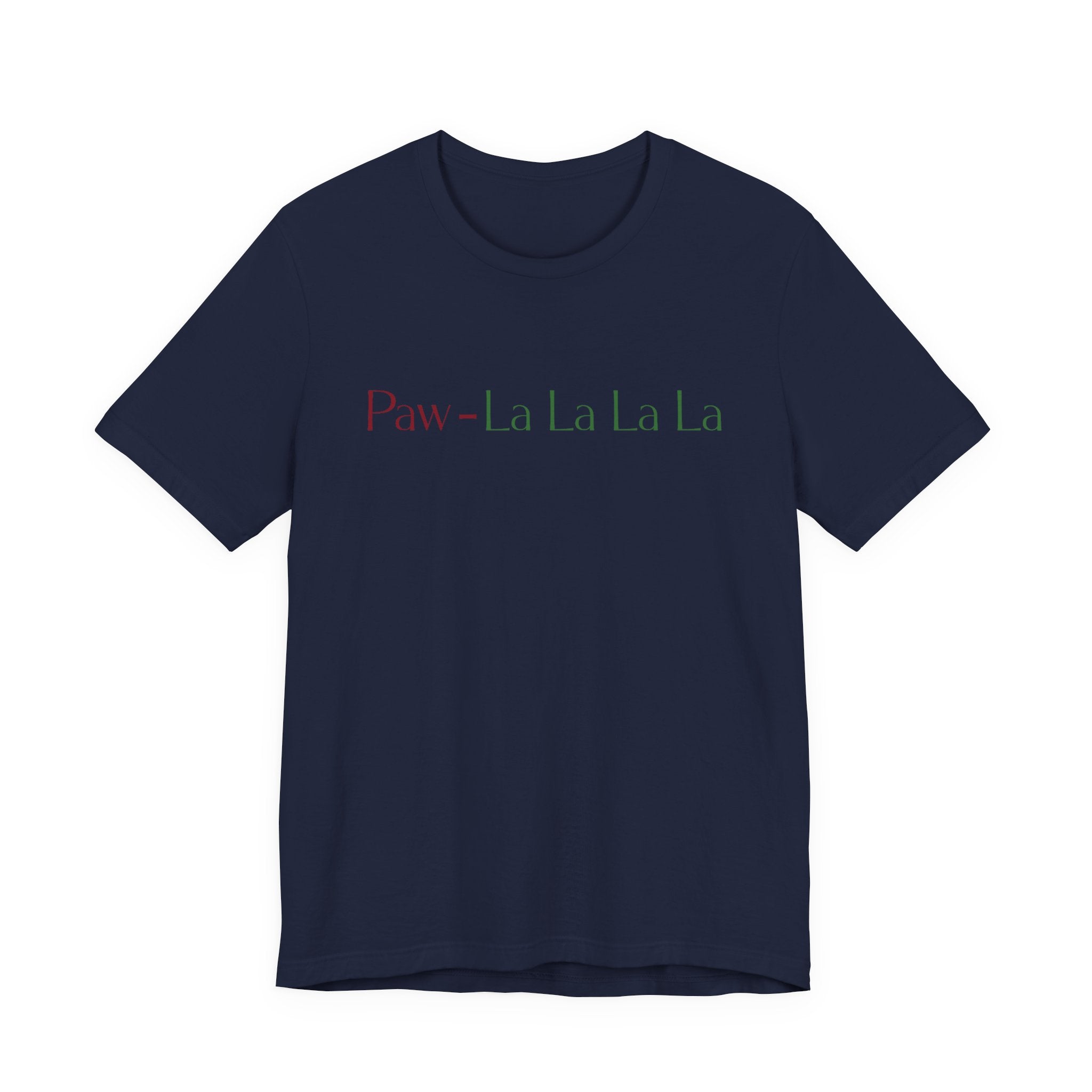 Paw - lalalala Tee – Cute Dog Christmas Song T-Shirt - Shaggy Chic
