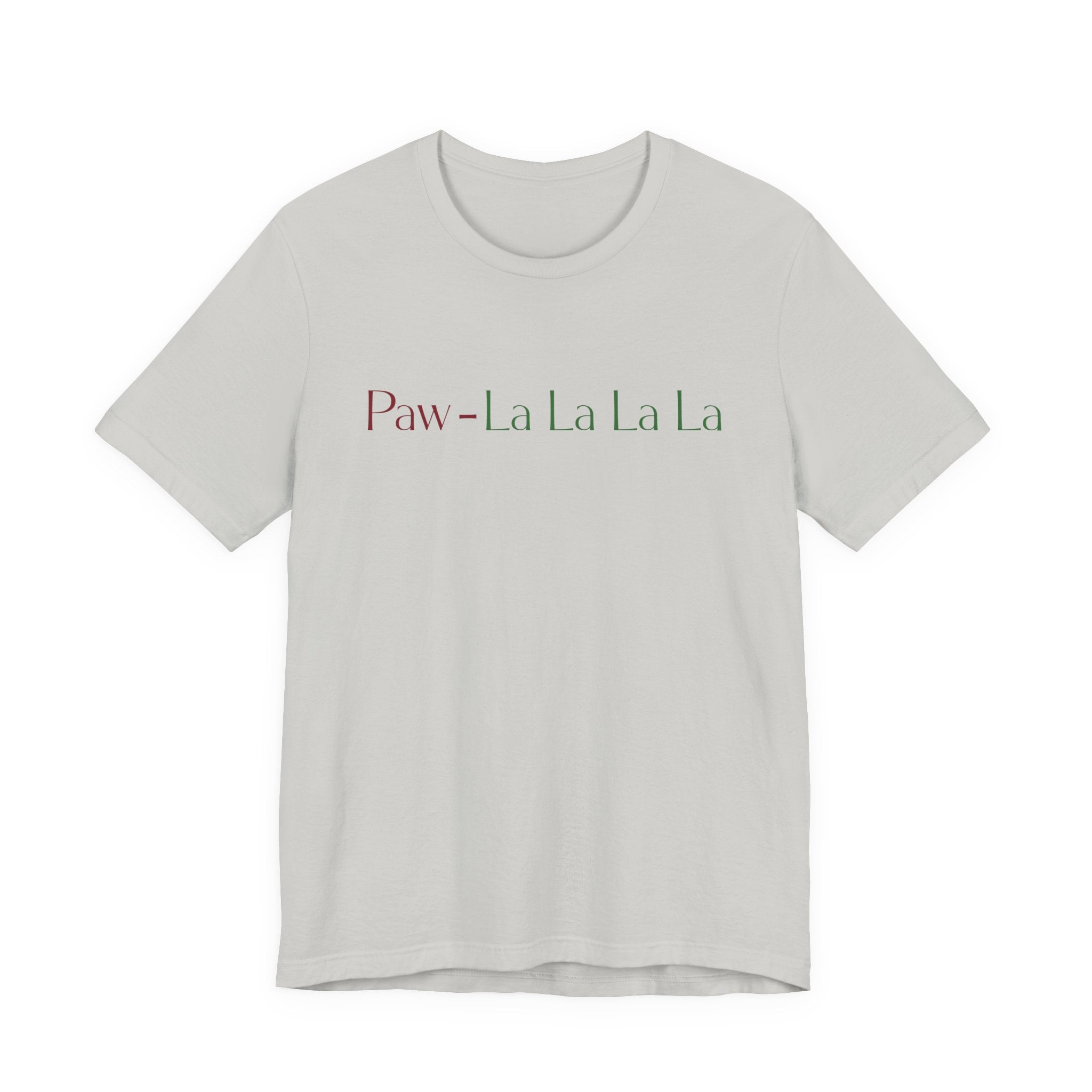 Paw - lalalala Tee – Cute Dog Christmas Song T-Shirt - Shaggy Chic