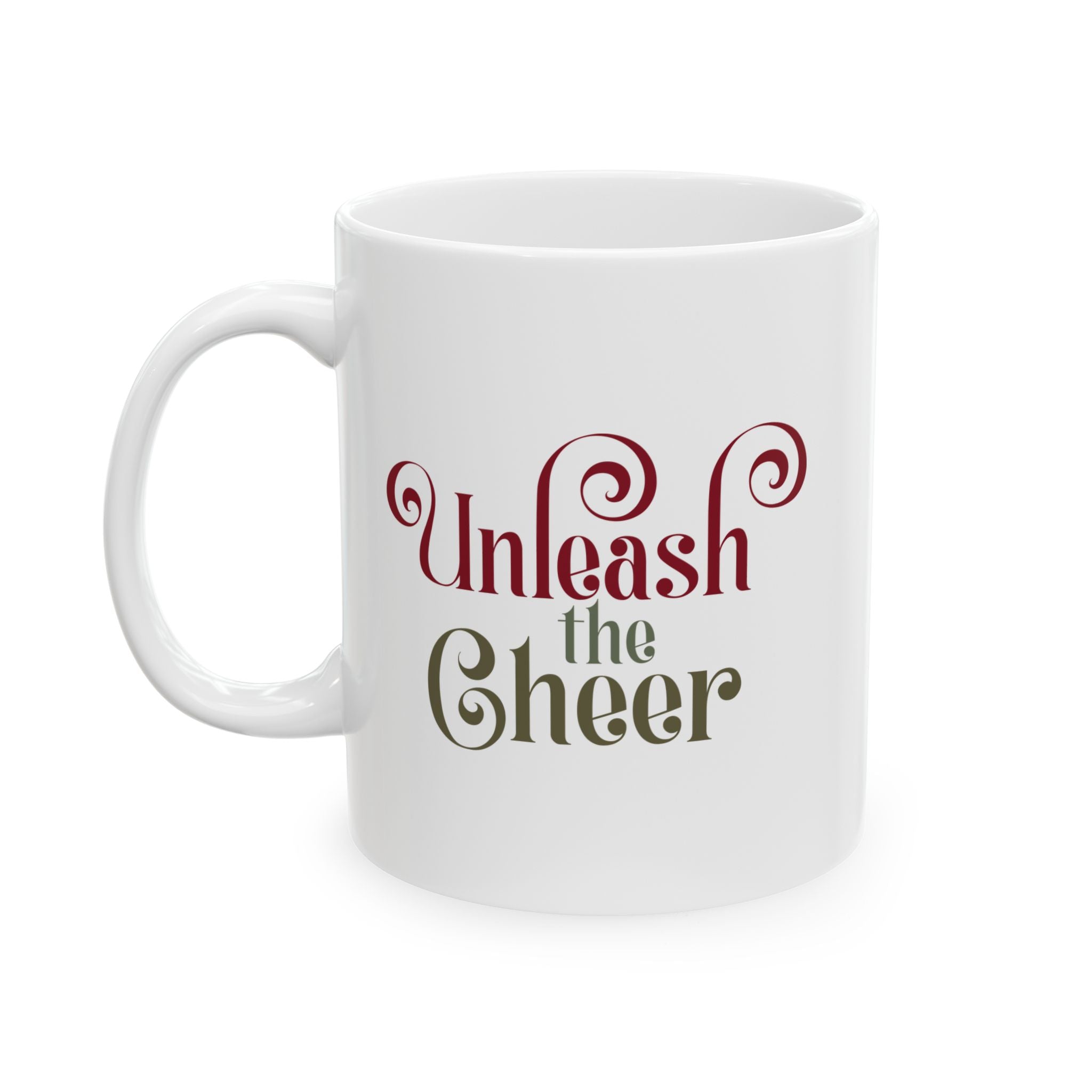 Unleash the Cheer Ceramic Coffee Mug – Funny “Unleash the Cheer” Gift for Parents & Teachers (11oz, 15oz) - Shaggy Chic