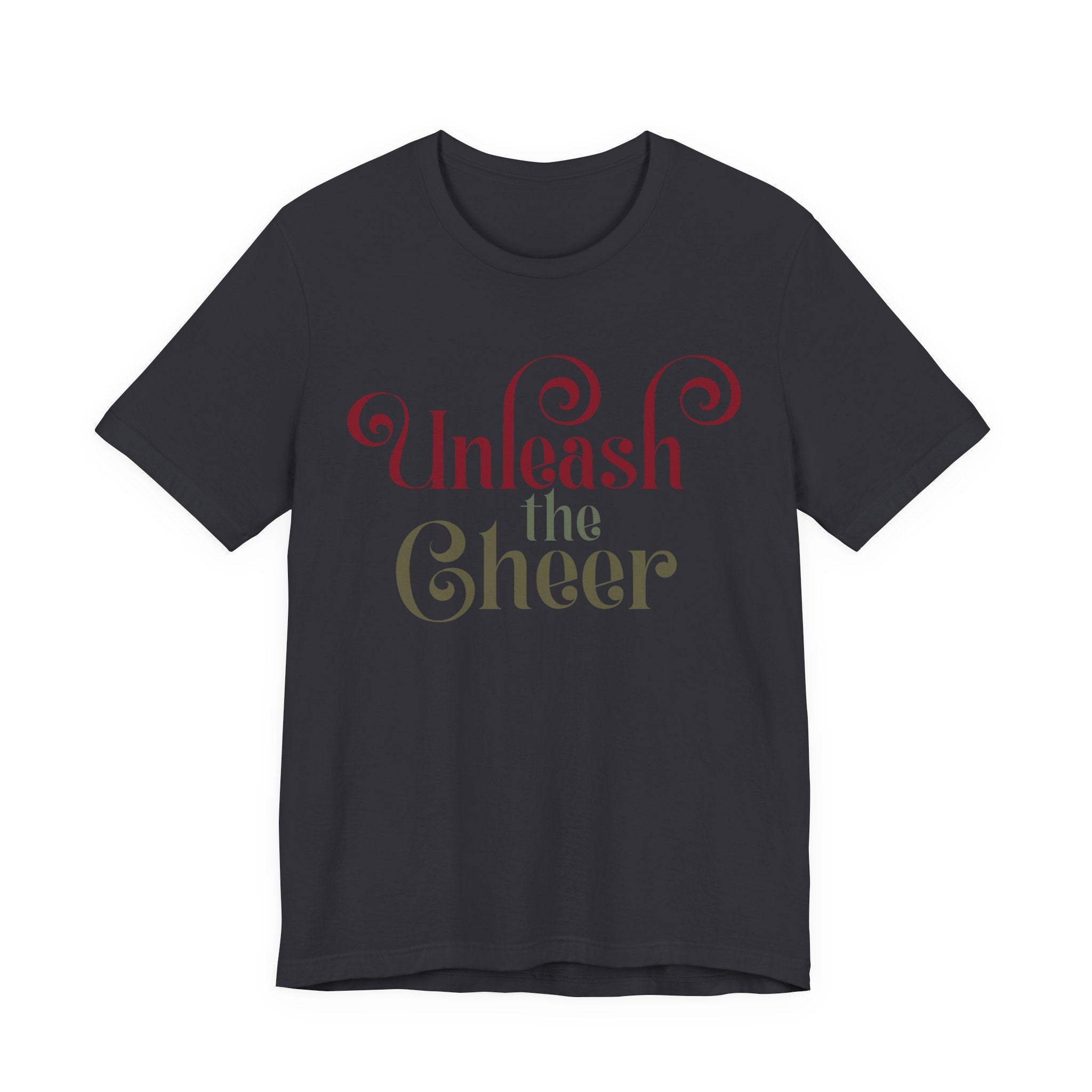 Unleash the Cheer T‑Shirt — Festive Holiday Graphic Tee - Shaggy Chic