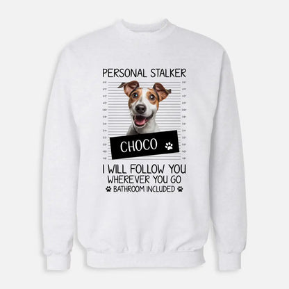 Personalized Pet Stalker Sweatshirt