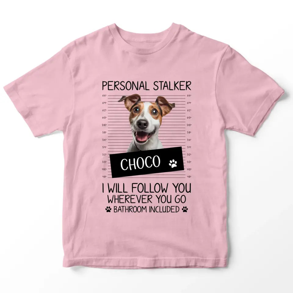 Personalized Pet Stalker T-Shirt