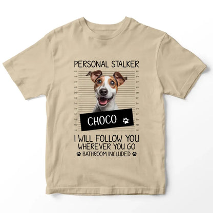 Personalized Pet Stalker T-Shirt