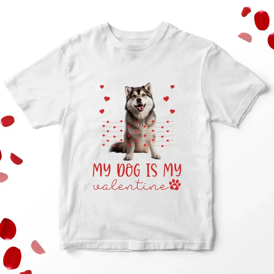 Personalized My Dog Is My Valentine T-Shirt - Custom Pet Photo Valentines Day Shirt For Pet Owners Printify