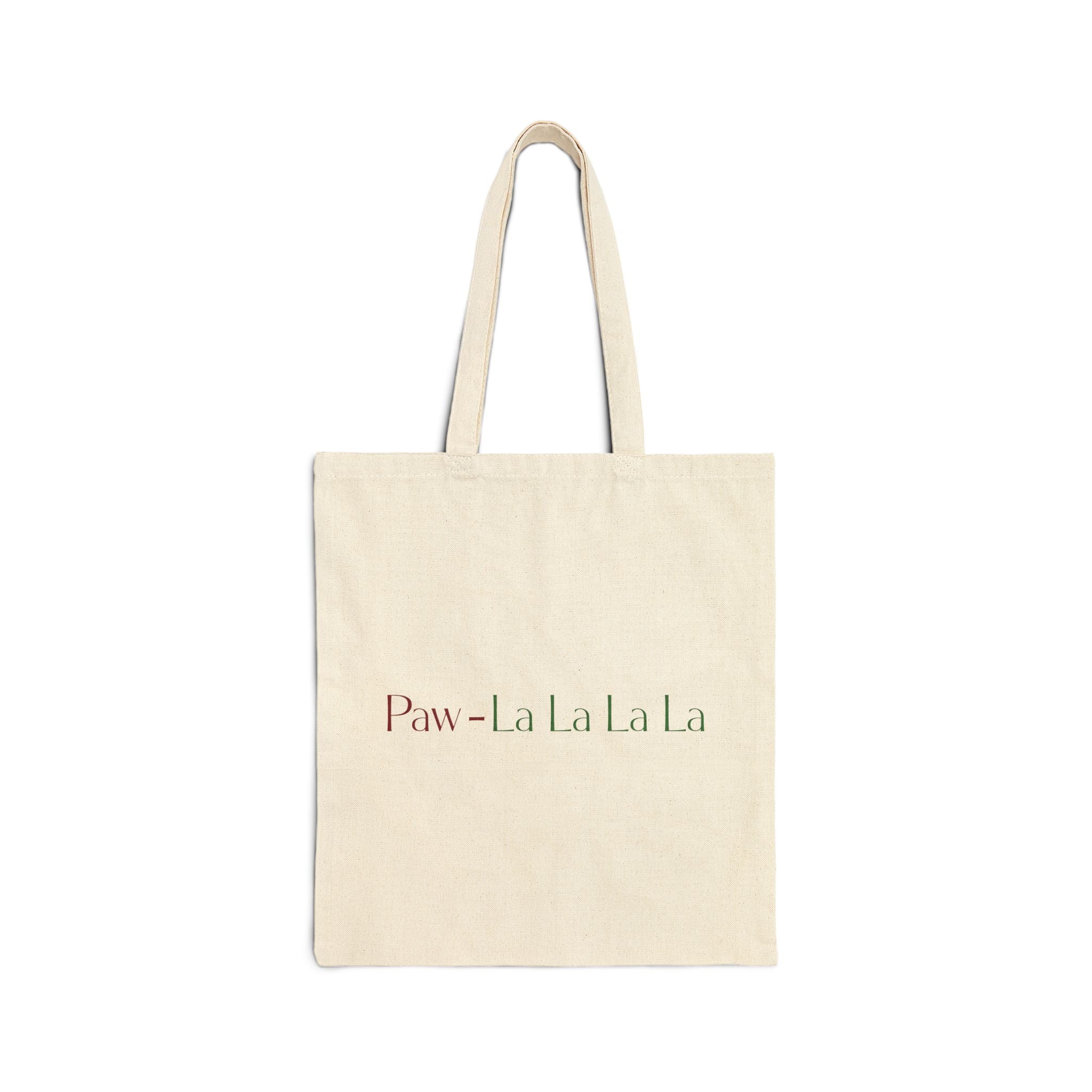 Canvas Tote Bag – 'Paw - La La La La' Cute Pet Holiday Tote - Shaggy Chic