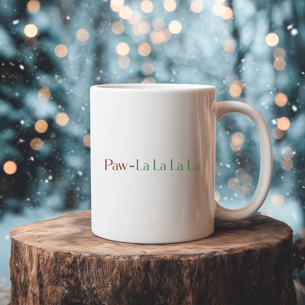 Ceramic Mug - 'Paw - la - la - la' Festive Pet Lover Coffee Cup (11oz & 15oz) - Shaggy Chic
