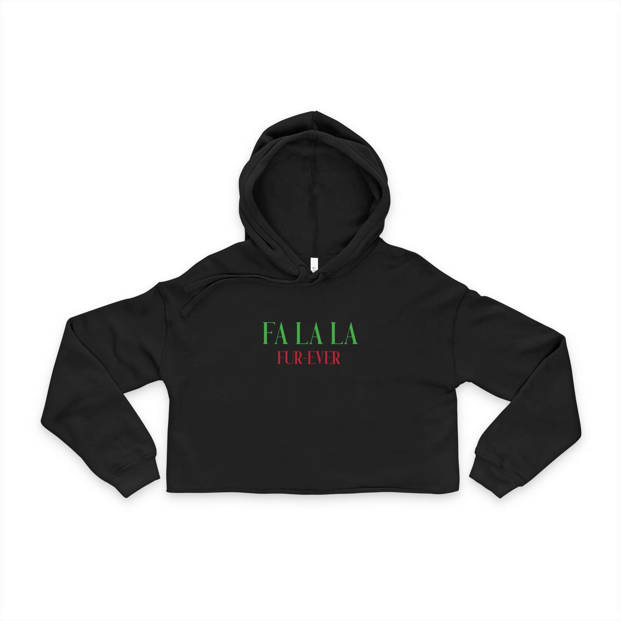 Cropped Hoodie — “Fa La La Fur - ever” Christmas Cat Holiday Sweatshirt - Shaggy Chic