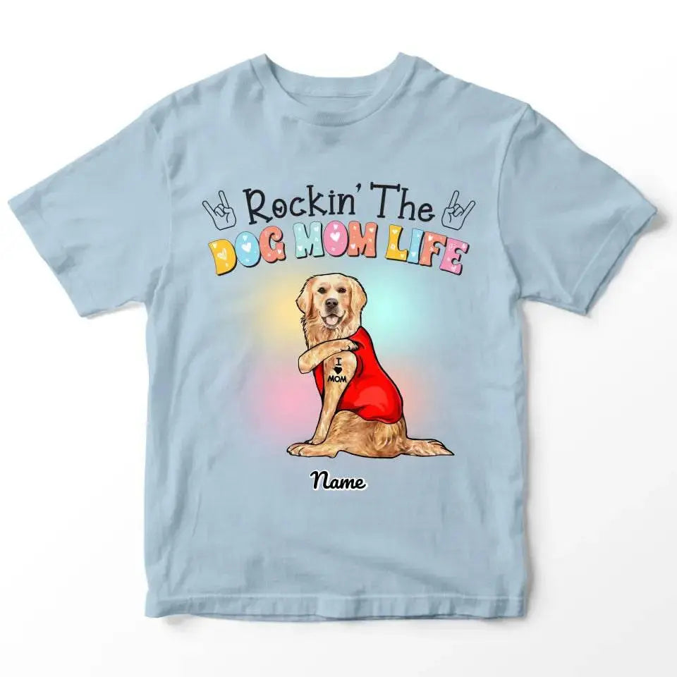 Customized Rockin The Dog Mom T-Shirt - Shaggy Chic