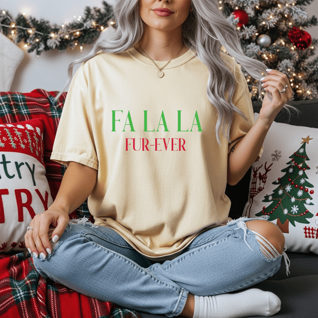 Fa La La Fur - ever Tee — Christmas Holiday Graphic T-Shirt - Shaggy Chic