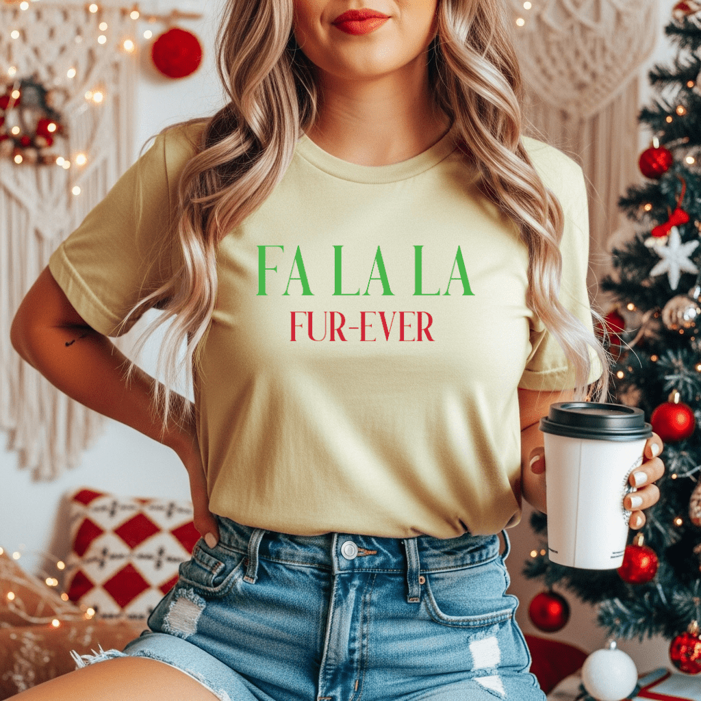 Fa La La Fur - ever Tee — Christmas Holiday Graphic T-Shirt - Shaggy Chic