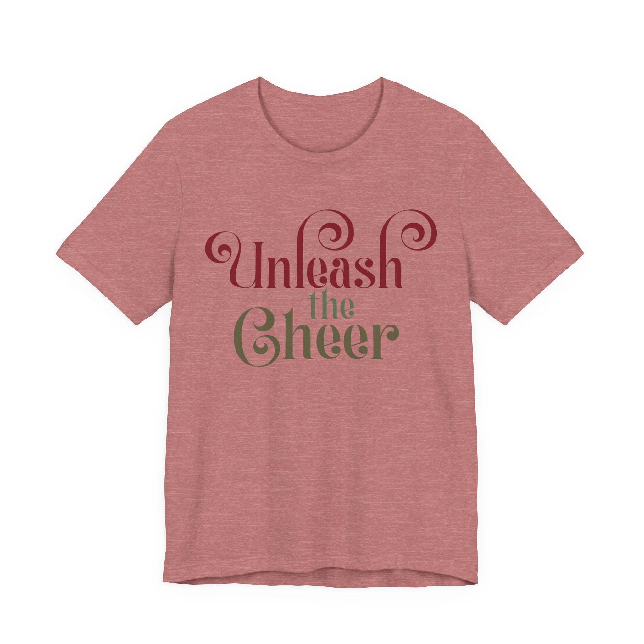 Unleash the Cheer T‑Shirt — Festive Holiday Graphic Tee - Shaggy Chic